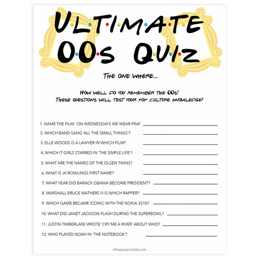 ultimate 00s quiz, Printable bachelorette games, friends bachelorette, friends hen party games, fun hen party games, bachelorette game ideas, friends adult party games, naughty hen games, naughty bachelorette games