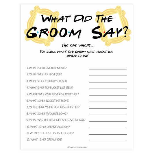 what did the groom say game, guess what the groom said, Printable bridal shower games, friends bridal shower, friends bridal shower games, fun bridal shower games, bridal shower game ideas, friends bridal shower