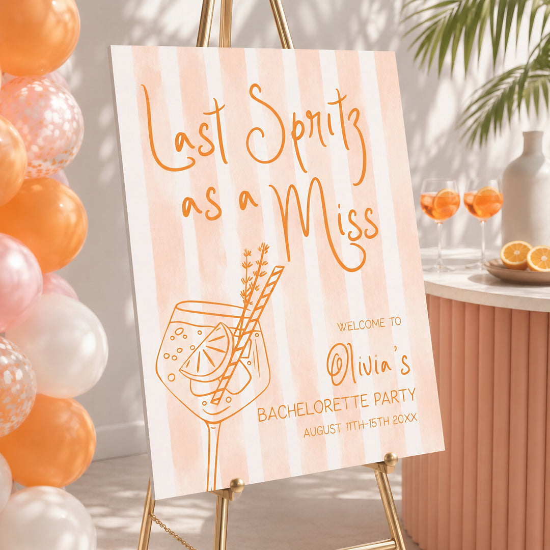 Last Spritz As A Miss Striped Bachelorette Welcome Sign
