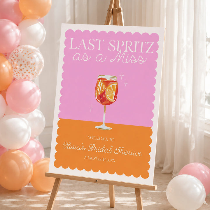 Last Spritz As A Miss Bridal Shower Welcome Sign