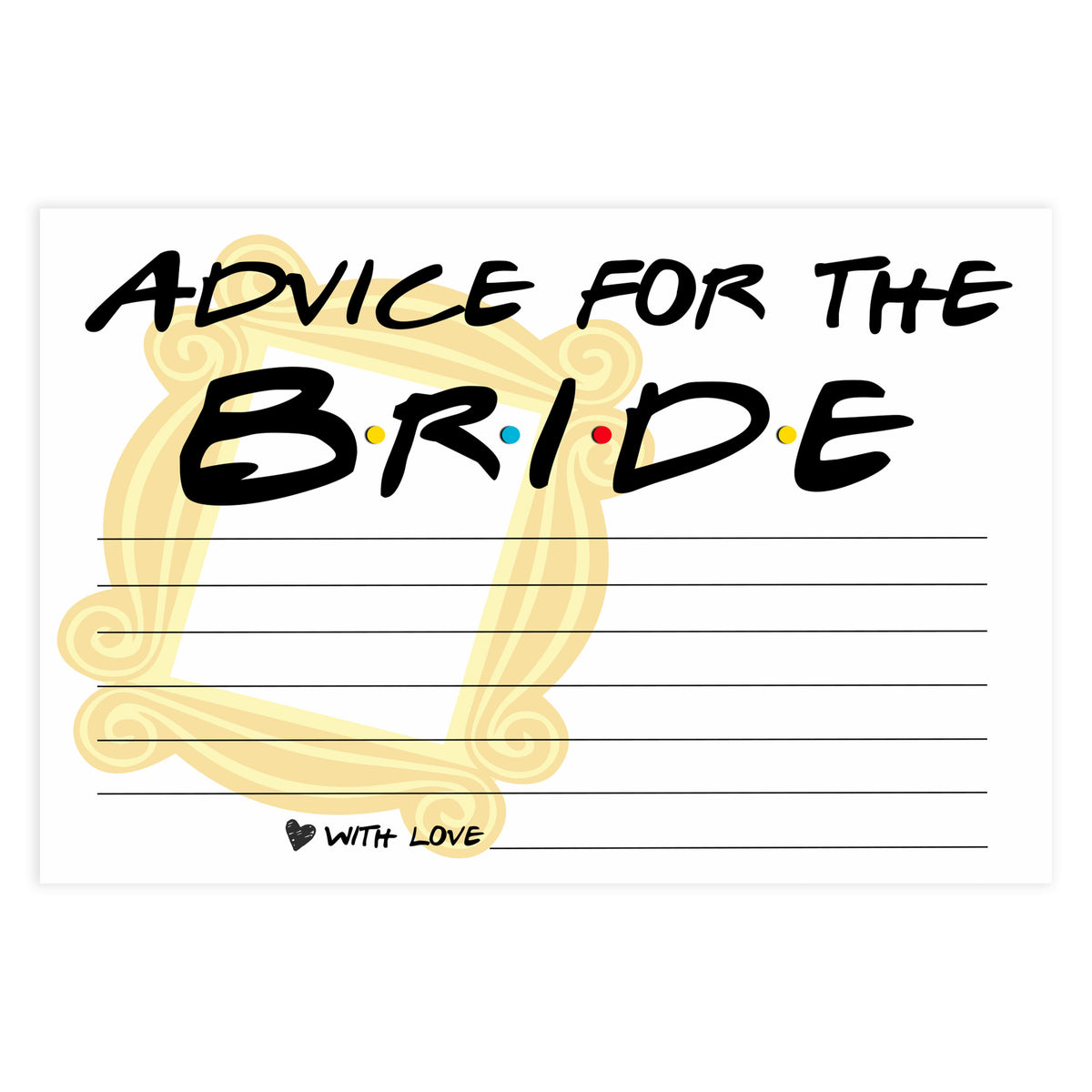advice for the bridal, Printable bridal shower games, friends bridal shower, friends bridal shower games, fun bridal shower games, bridal shower game ideas, friends bridal shower