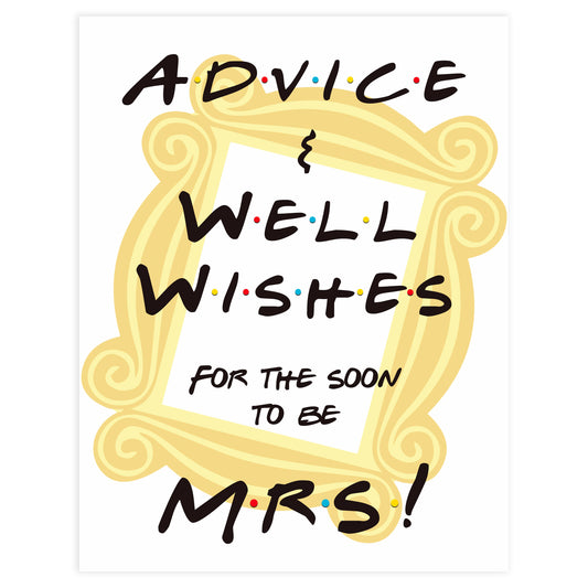 advice and well wishes bridal sign, bridal table signs, Printable bridal shower signs, friends bridal shower decor, friends bridal shower decor ideas, fun bridal shower decor, bridal shower game ideas, friends bridal shower ideas