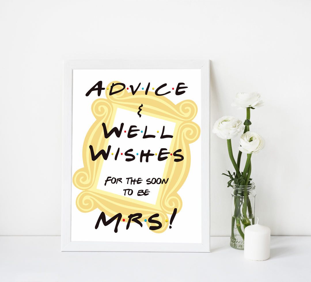 advice and well wishes bridal sign, bridal table signs, Printable bridal shower signs, friends bridal shower decor, friends bridal shower decor ideas, fun bridal shower decor, bridal shower game ideas, friends bridal shower ideas