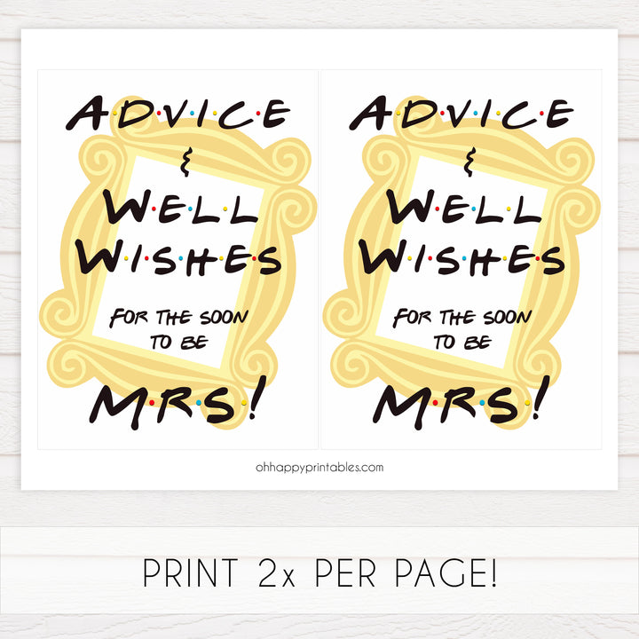 advice and well wishes bridal sign, bridal table signs, Printable bridal shower signs, friends bridal shower decor, friends bridal shower decor ideas, fun bridal shower decor, bridal shower game ideas, friends bridal shower ideas