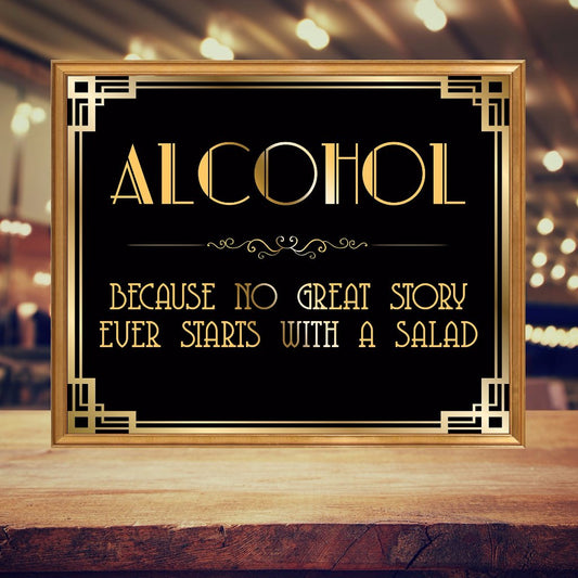 Alcohol No Great Story Started With A Salad Gatsby Printable Sign
