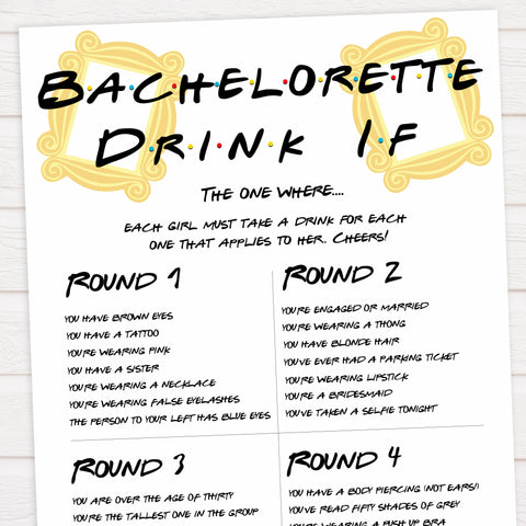 bachelorette drink if game, drink if bridal game, Printable bachelorette games, friends bachelorette, friends hen party games, fun hen party games, bachelorette game ideas, friends adult party games, naughty hen games, naughty bachelorette games