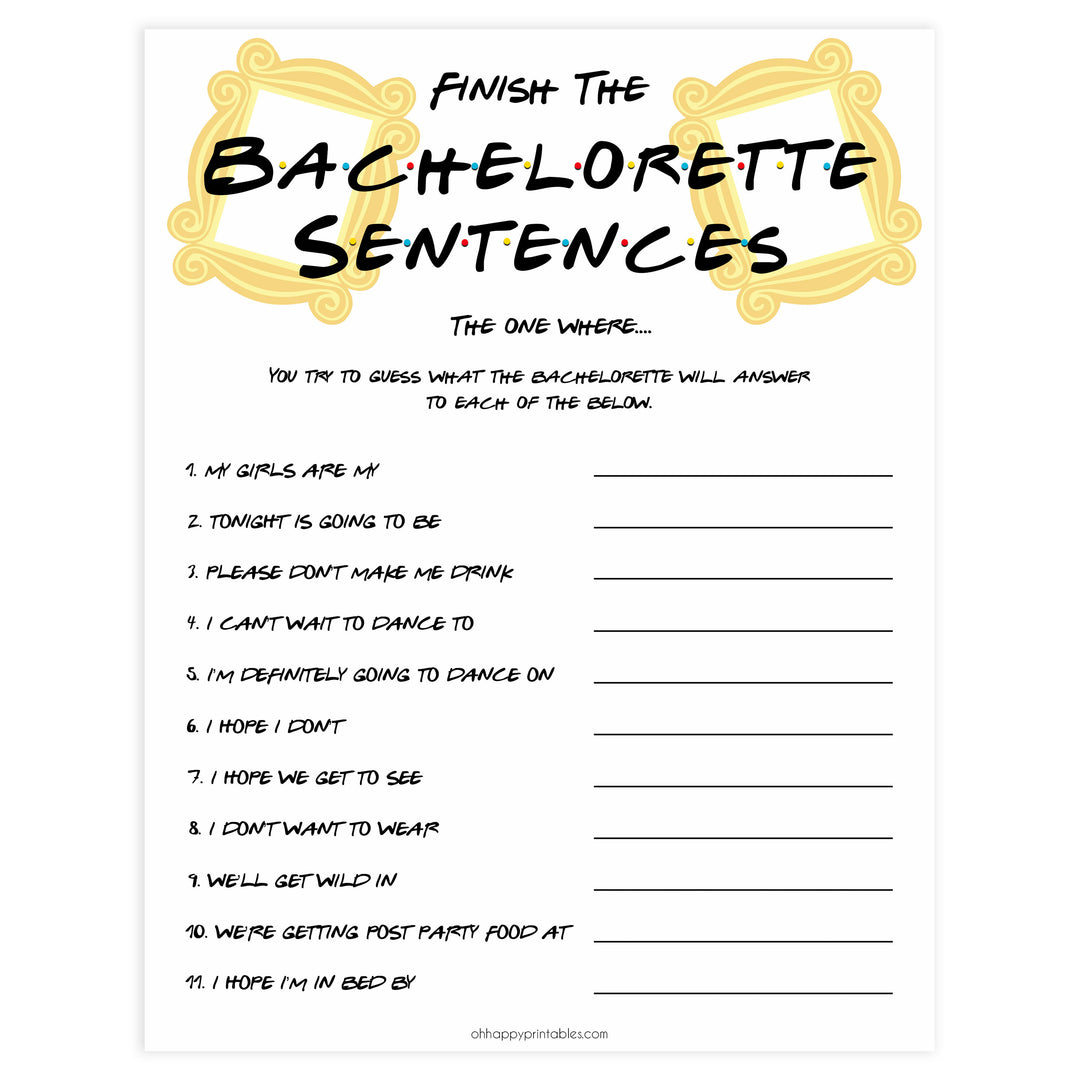 finish the bachelorette sentences, Printable bachelorette games, friends bachelorette, friends hen party games, fun hen party games, bachelorette game ideas, friends adult party games, naughty hen games, naughty bachelorette games