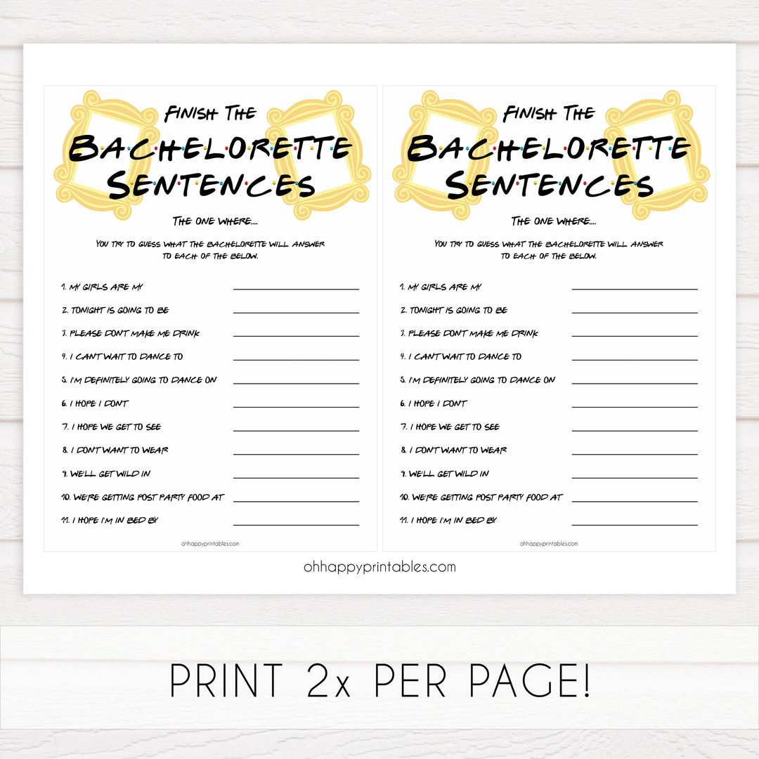 finish the bachelorette sentences, Printable bachelorette games, friends bachelorette, friends hen party games, fun hen party games, bachelorette game ideas, friends adult party games, naughty hen games, naughty bachelorette games