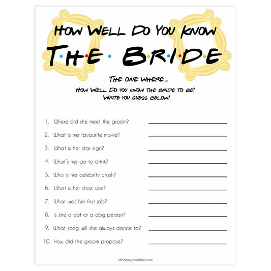 how well do you know the bride game, Printable bridal shower games, friends bridal shower, friends bridal shower games, fun bridal shower games, bridal shower game ideas, friends bridal shower