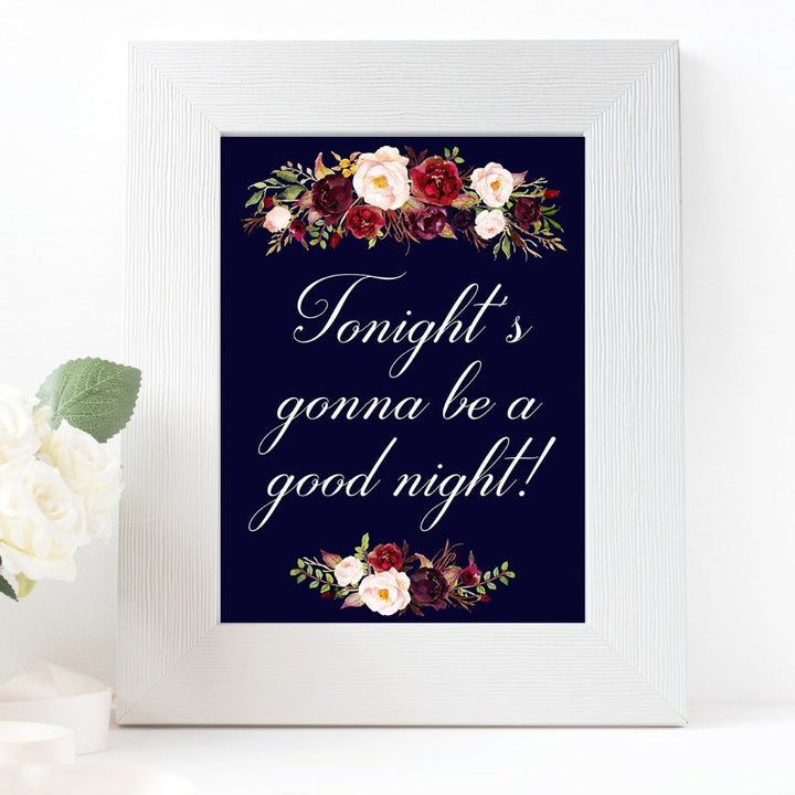 Tonights gonna be a good night marsala wedding sign printable