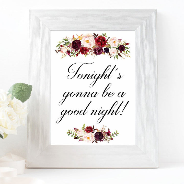 Tonights gonna be a good night marsala wedding sign printable