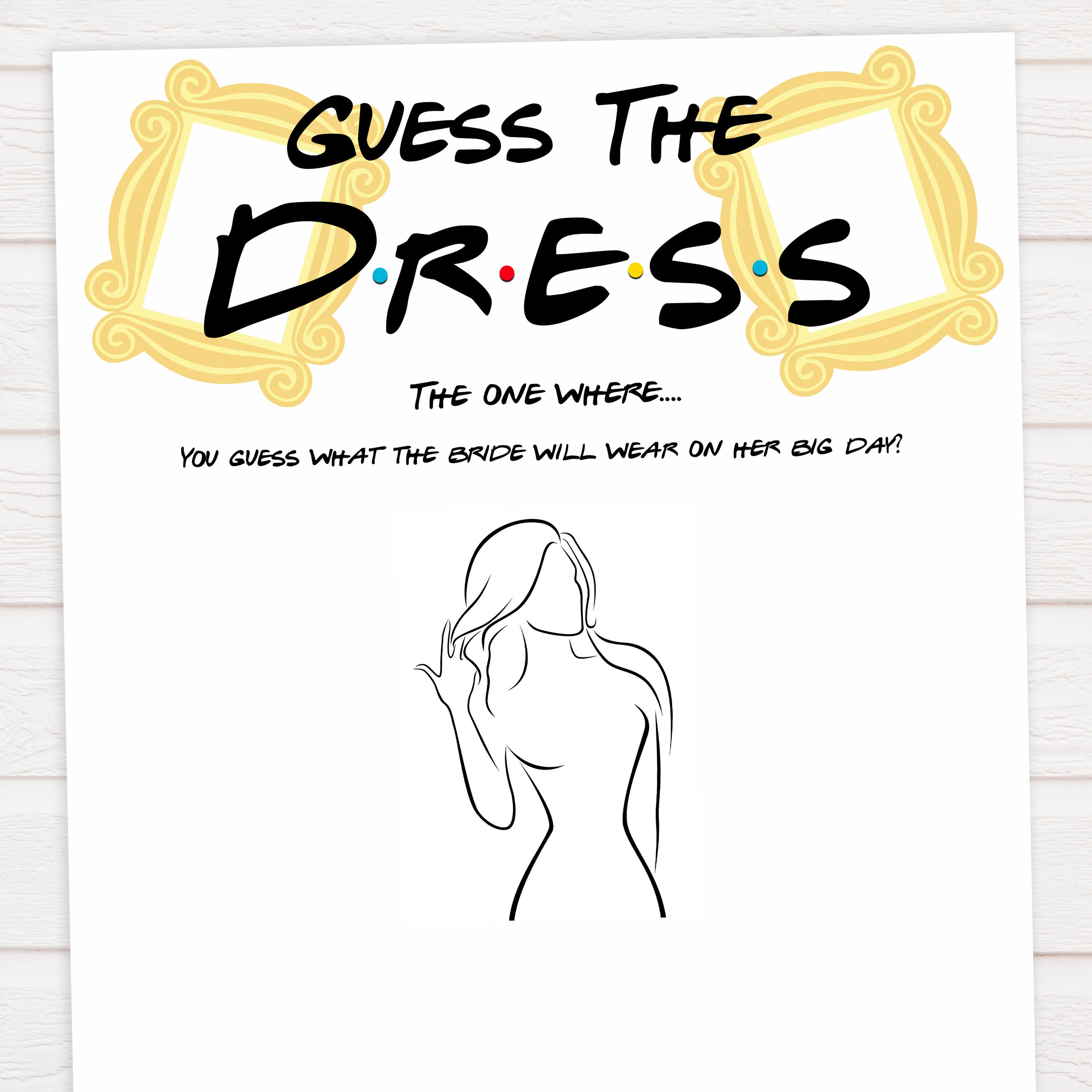 guess the dress game, Printable bridal shower games, friends bridal shower, friends bridal shower games, fun bridal shower games, bridal shower game ideas, friends bridal shower