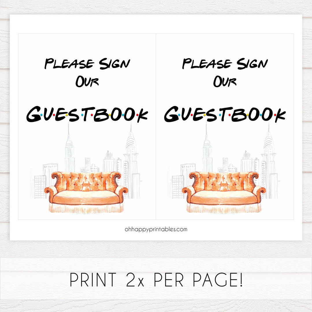 please sign our guestbook sign, guestbook sign, Printable bridal shower signs, friends bridal shower decor, friends bridal shower decor ideas, fun bridal shower decor, bridal shower game ideas, friends bridal shower ideas