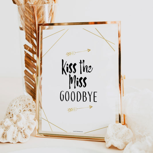 Kiss the Miss Goodbye - Bride Tribe