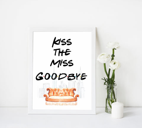 kiss the miss goodbye sign, Printable bridal shower signs, friends bridal shower decor, friends bridal shower decor ideas, fun bridal shower decor, bridal shower game ideas, friends bridal shower ideas