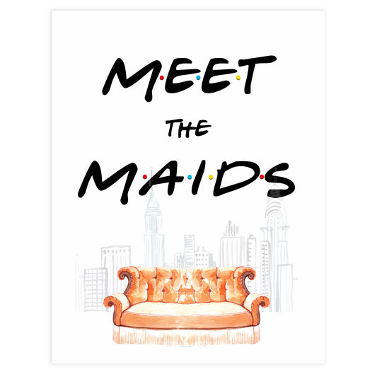 meet the maids sign, Printable bridal shower signs, friends bridal shower decor, friends bridal shower decor ideas, fun bridal shower decor, bridal shower game ideas, friends bridal shower ideas