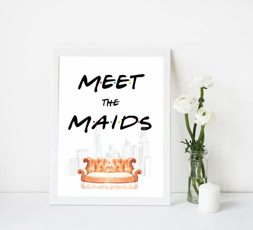 meet the maids sign, Printable bridal shower signs, friends bridal shower decor, friends bridal shower decor ideas, fun bridal shower decor, bridal shower game ideas, friends bridal shower ideas