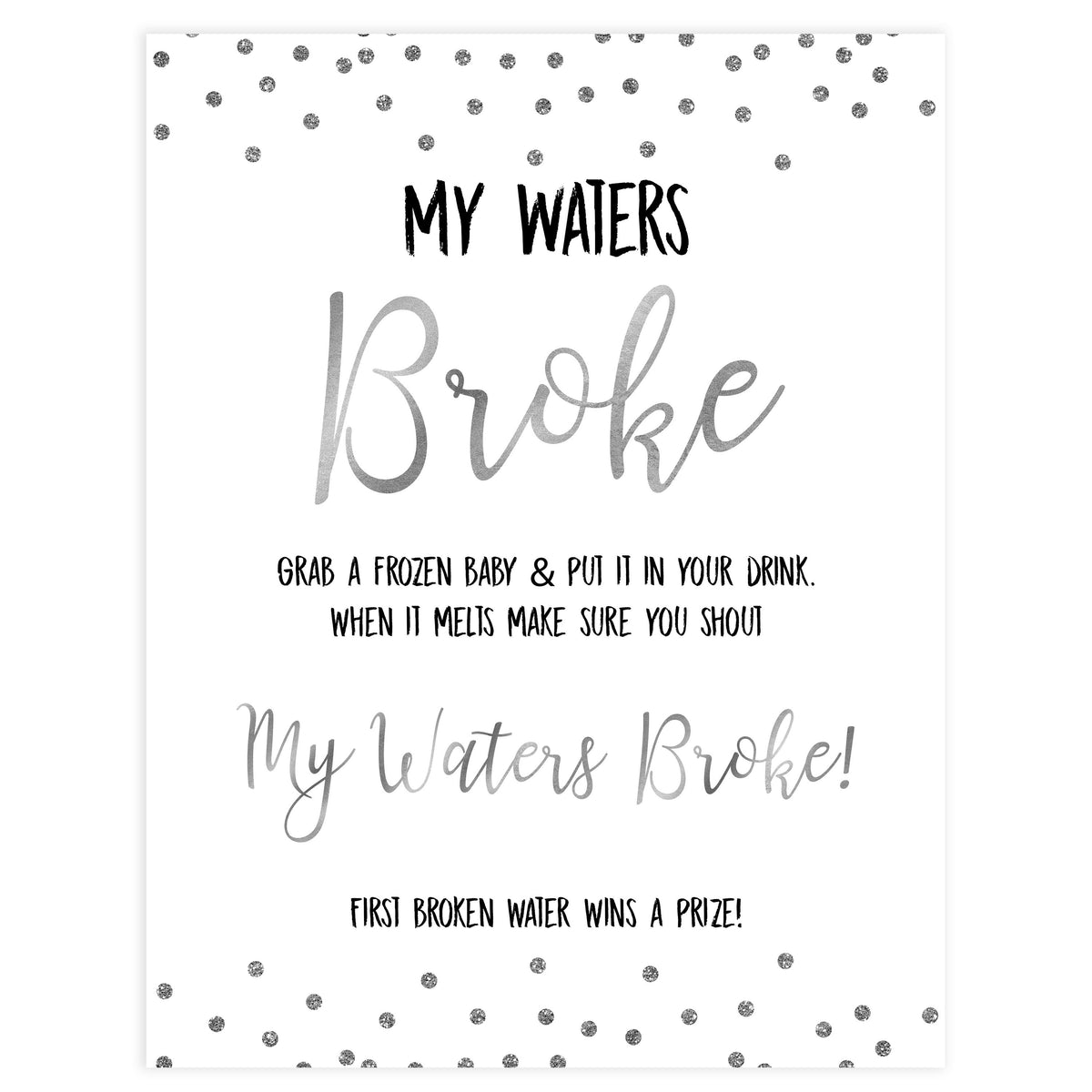 my waters broke game, Printable baby shower games, baby silver glitter fun baby games, baby shower games, fun baby shower ideas, top baby shower ideas, silver glitter shower baby shower, friends baby shower ideas