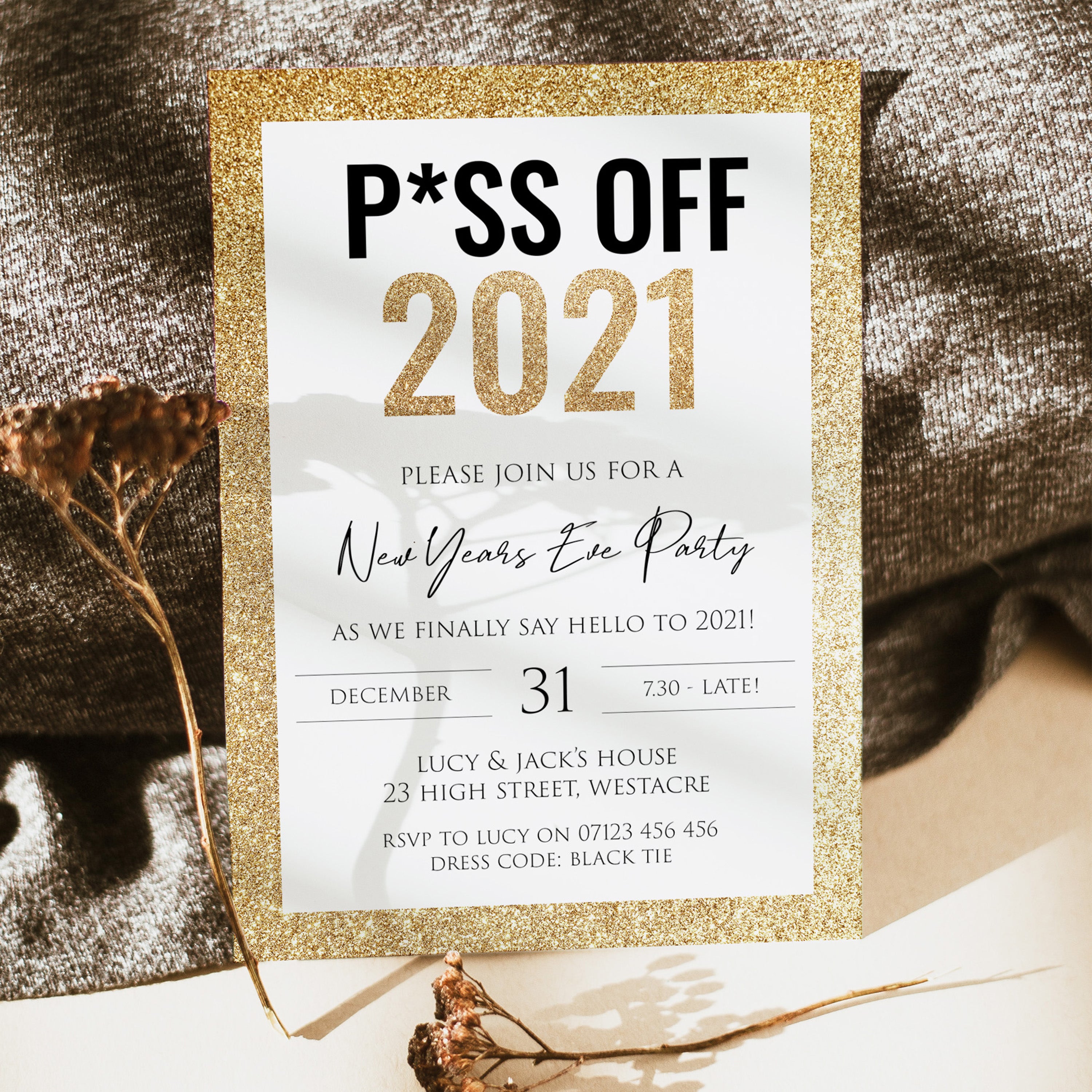 EDITABLE PISS OFF New Years Eve Invitation - New Years Eve