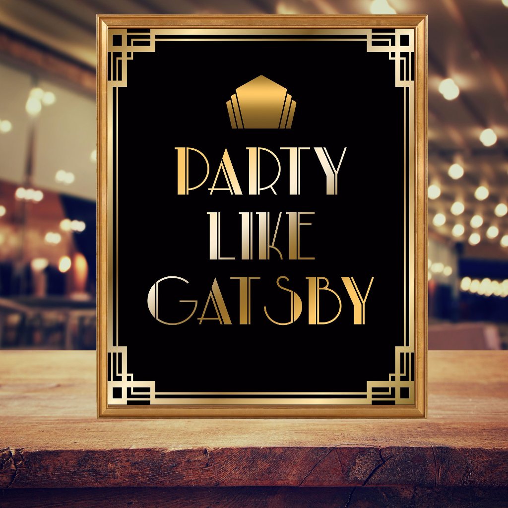 Party Like Gatsby Gold and Black Printable Signs