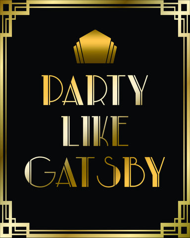 Party Like Gatsby Printable Sign