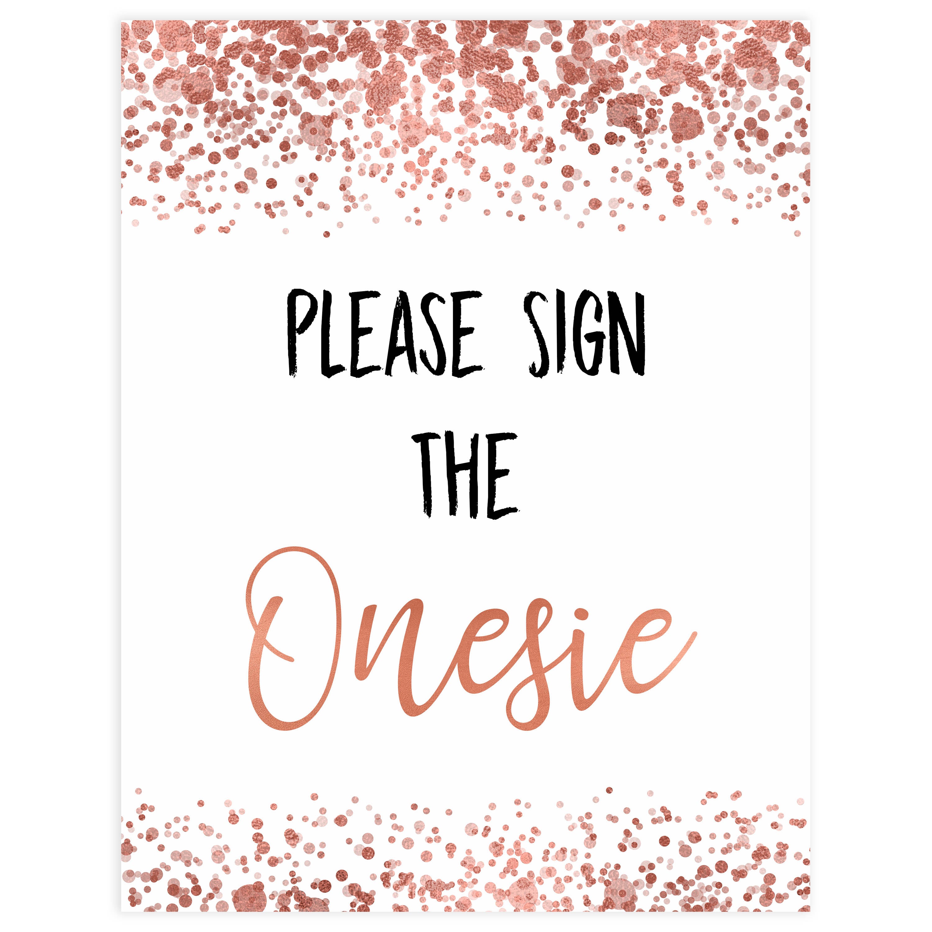 please sign the onesie, onesie sign, Printable baby shower games, rose gold fun baby games, baby shower games, fun baby shower ideas, top baby shower ideas, blush baby shower, rose gold baby shower ideas