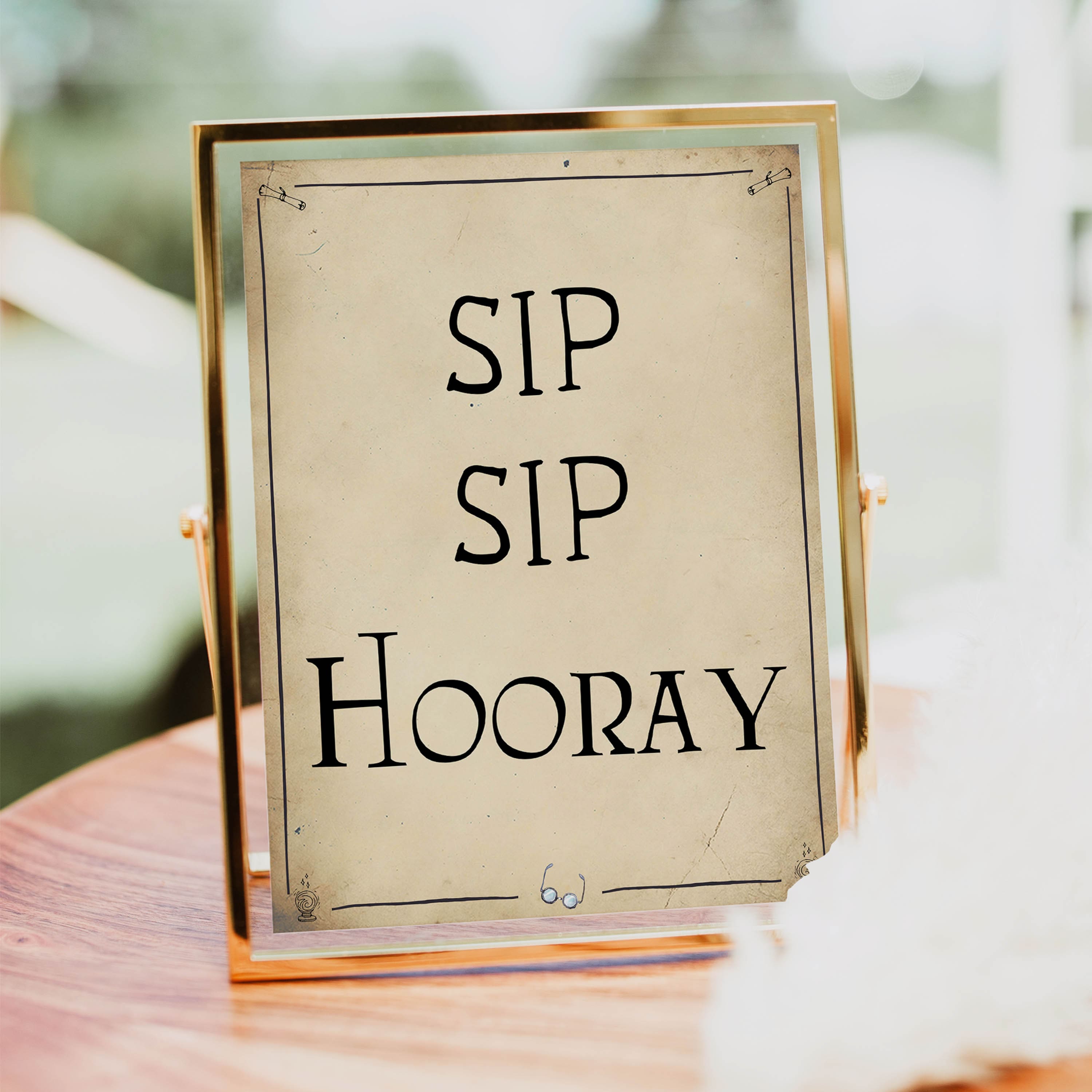 sip sip hooray sign, Printable bridal shower signs, Harry Potter bridal shower decor, Harry Potter bridal shower decor ideas, fun bridal shower decor, bridal shower game ideas, Harry Potter bridal shower ideas