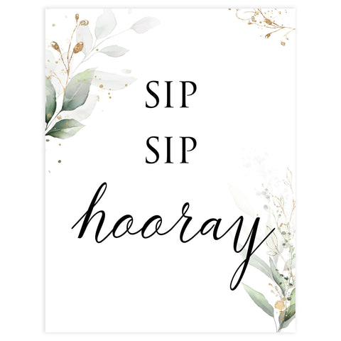 sip sip hooray sign, Printable bridal shower signs, greenery bridal shower decor, gold leaf bridal shower decor ideas, fun bridal shower decor, bridal shower game ideas, greenery bridal shower ideas