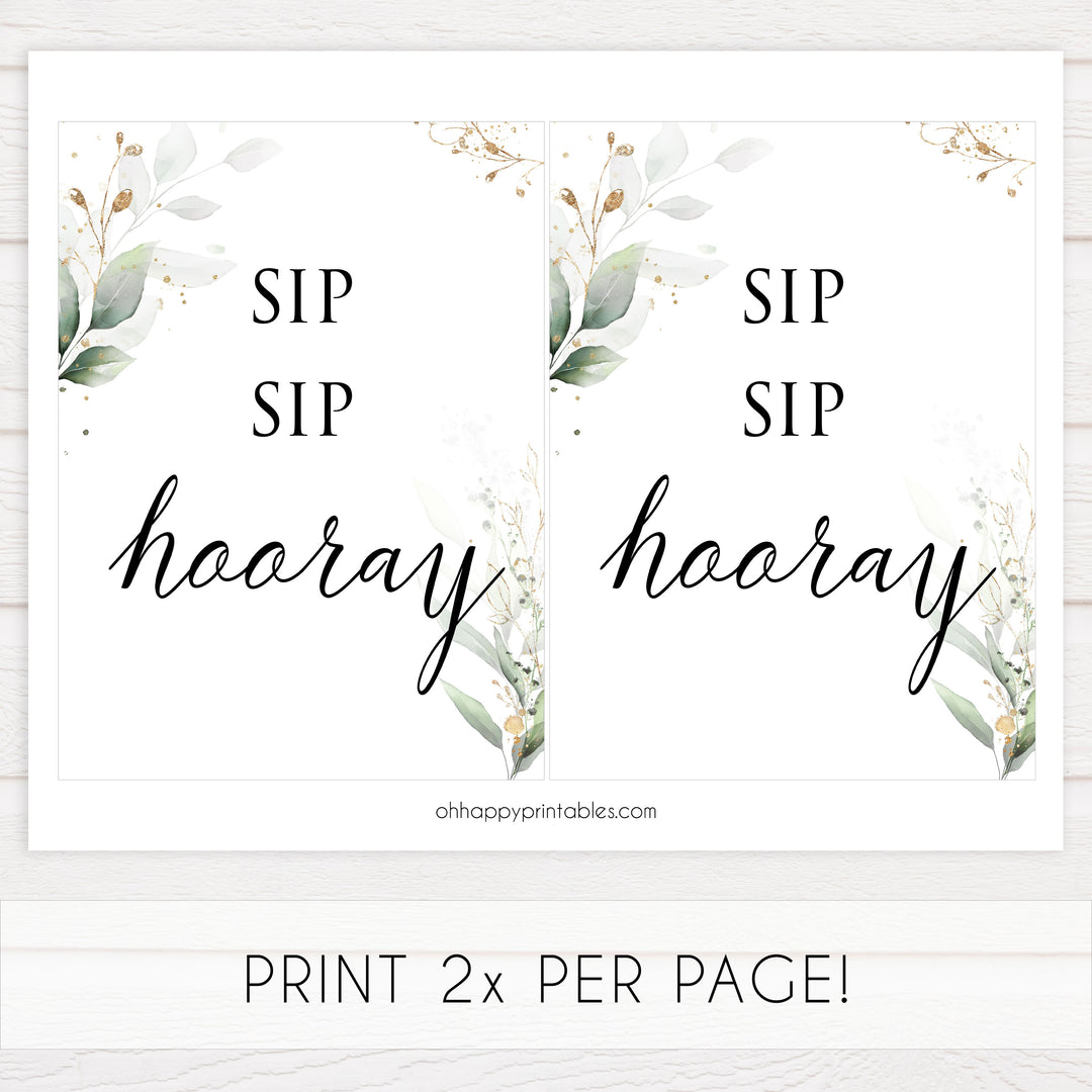 sip sip hooray sign, Printable bridal shower signs, greenery bridal shower decor, gold leaf bridal shower decor ideas, fun bridal shower decor, bridal shower game ideas, greenery bridal shower ideas