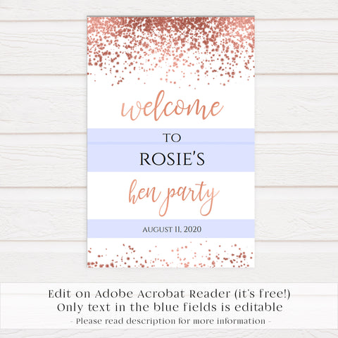 Editable Hen Party Welcome Sign - Rose Gold Foil