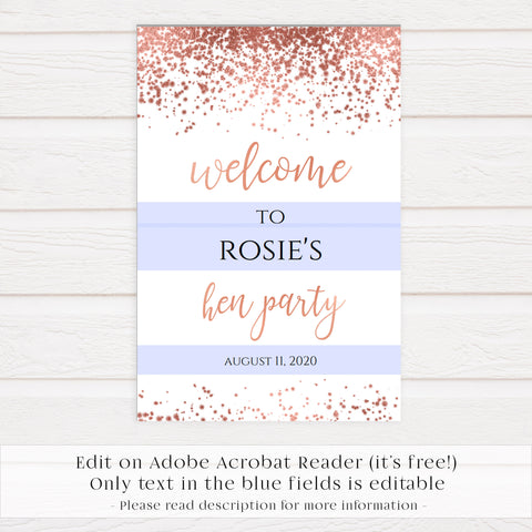 Editable Hen Party Welcome Sign - Rose Gold Foil