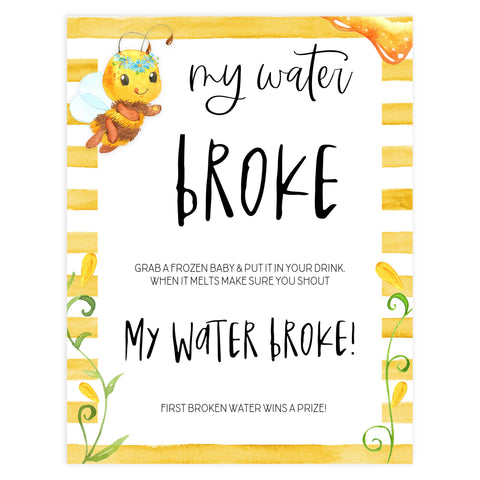 My Water Broke Baby Sign, Printable baby shower games, mommy bee fun baby games, baby shower games, fun baby shower ideas, top baby shower ideas, mommy to bee baby shower, friends baby shower ideas
