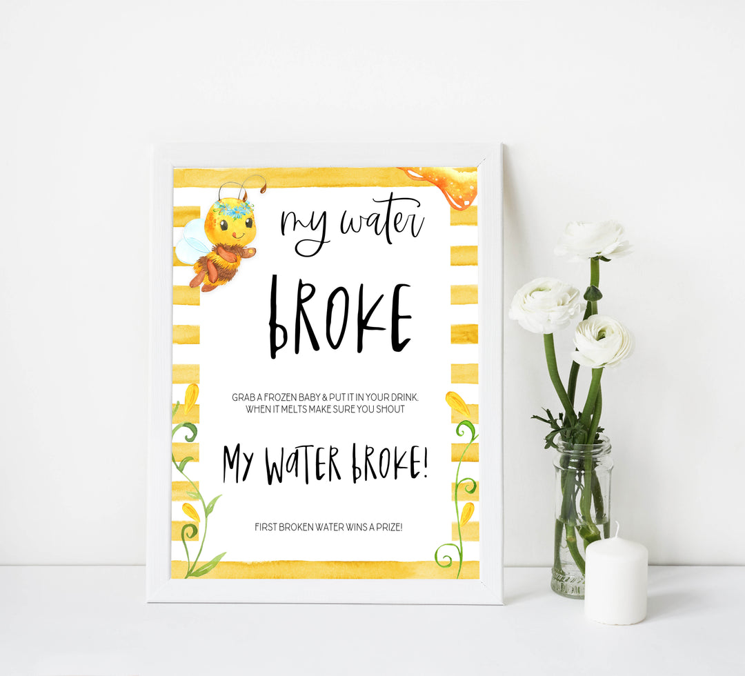 My Water Broke Baby Sign, Printable baby shower games, mommy bee fun baby games, baby shower games, fun baby shower ideas, top baby shower ideas, mommy to bee baby shower, friends baby shower ideas