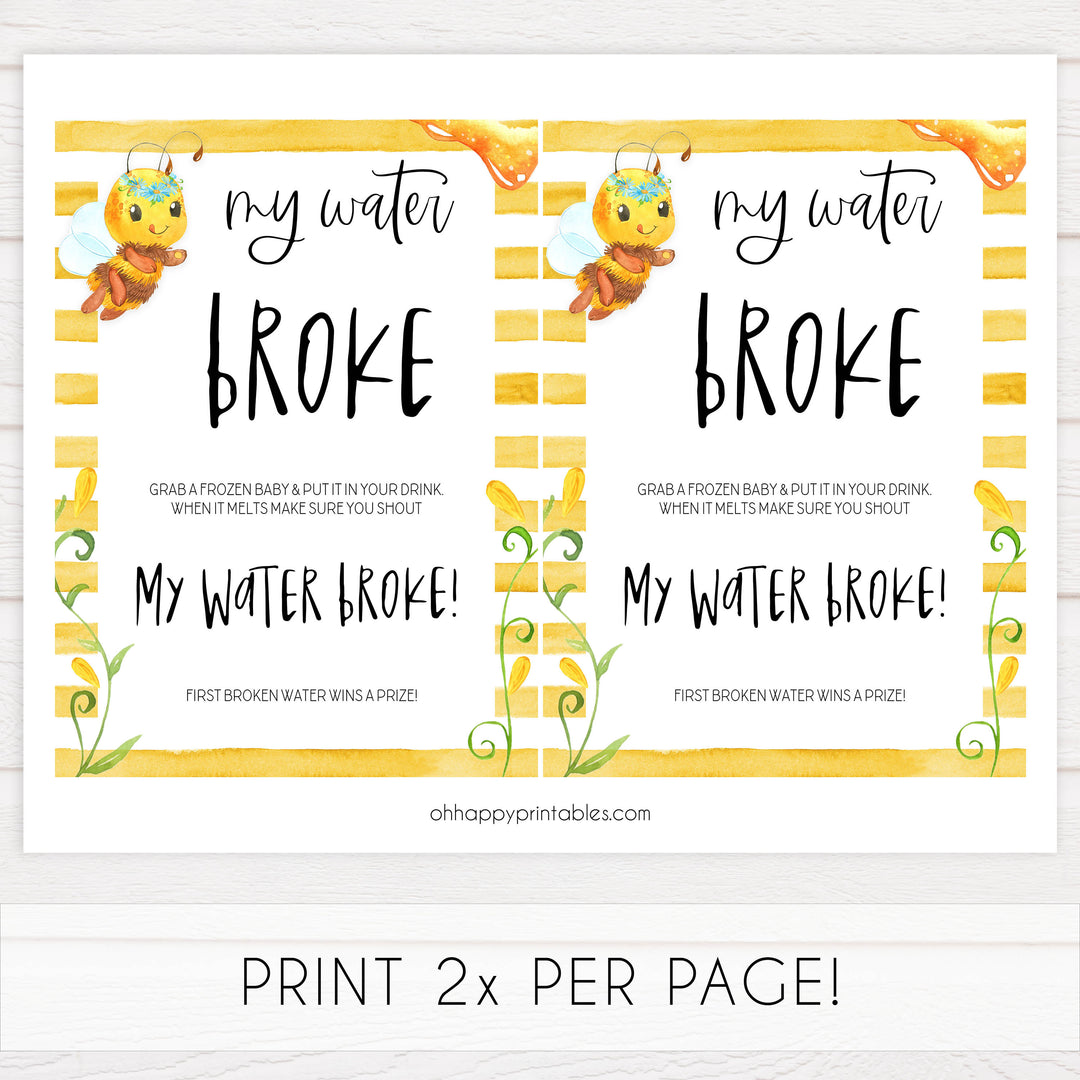 My Water Broke Baby Sign, Printable baby shower games, mommy bee fun baby games, baby shower games, fun baby shower ideas, top baby shower ideas, mommy to bee baby shower, friends baby shower ideas