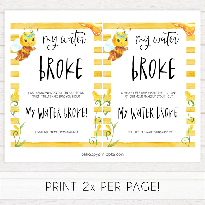My Water Broke Baby Sign, Printable baby shower games, mommy bee fun baby games, baby shower games, fun baby shower ideas, top baby shower ideas, mommy to bee baby shower, friends baby shower ideas