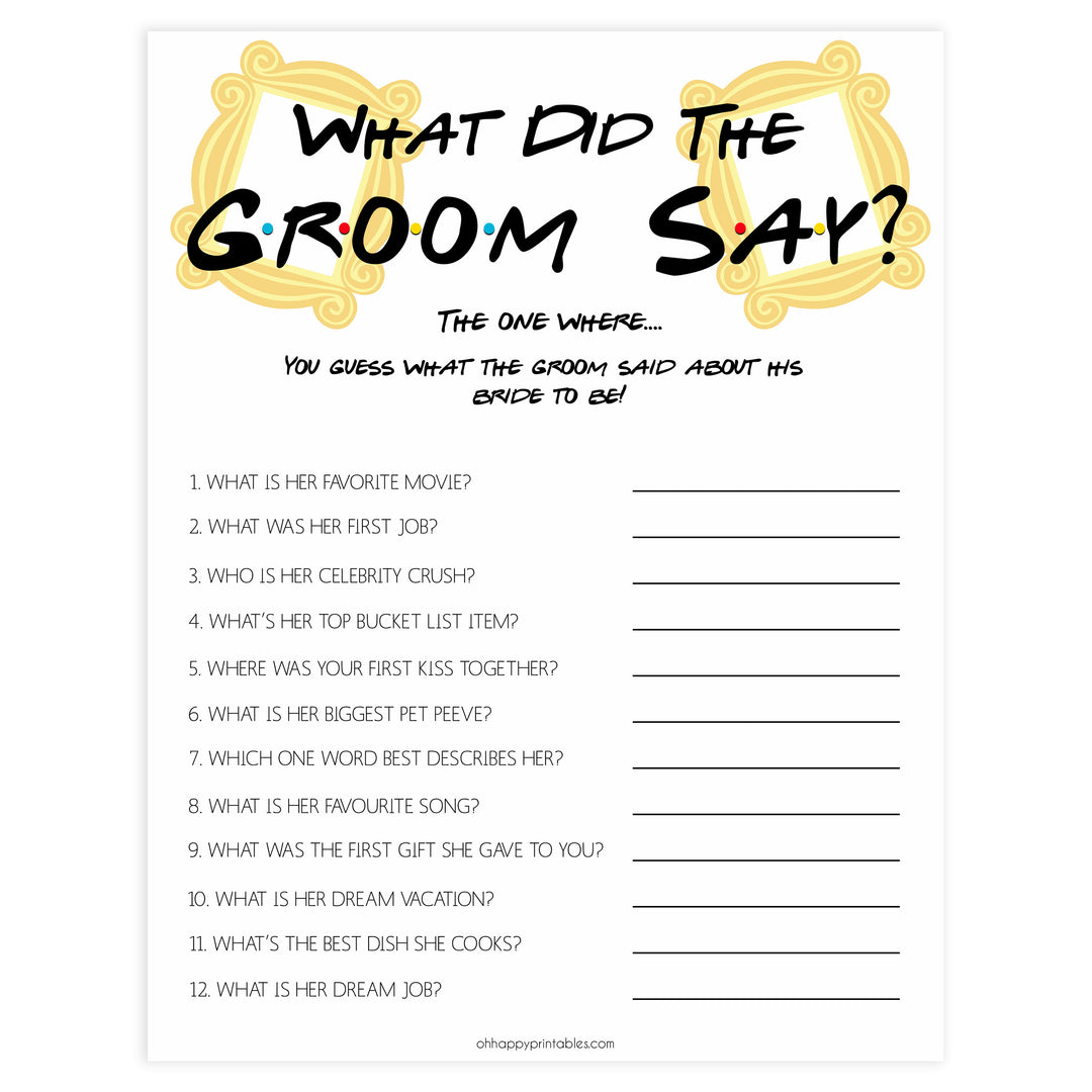 what did the groom say game, guess what the groom said, Printable bridal shower games, friends bridal shower, friends bridal shower games, fun bridal shower games, bridal shower game ideas, friends bridal shower