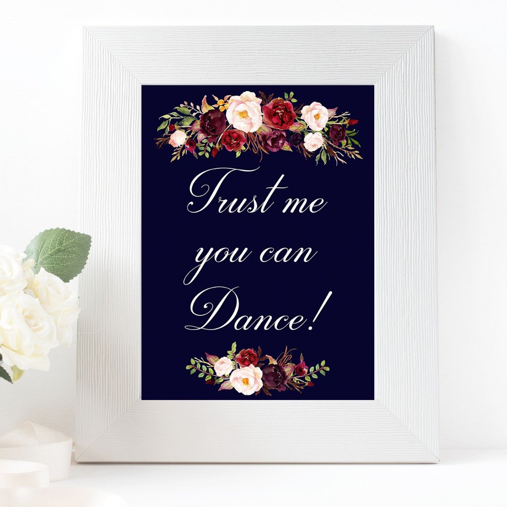 Trust Me You Can Dance marsala wedding sign printable