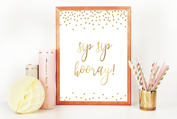 Sip Sip Hooray Sign - Gold Foil