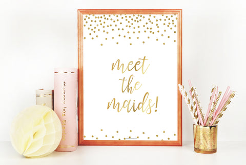 Meet the Maids Sign - Gold Foil