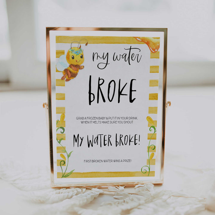 My Water Broke Baby Sign, Printable baby shower games, mommy bee fun baby games, baby shower games, fun baby shower ideas, top baby shower ideas, mommy to bee baby shower, friends baby shower ideas