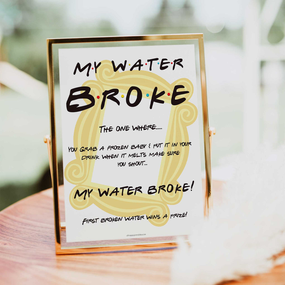my waters broke baby sign, Printable baby shower games, friends fun baby games, baby shower games, fun baby shower ideas, top baby shower ideas, friends baby shower, friends baby shower ideas