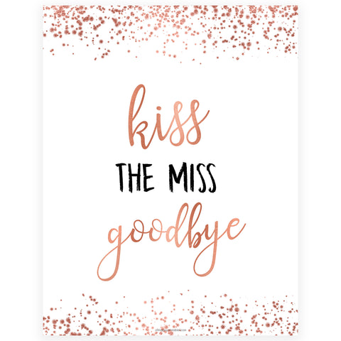 Kiss the Miss Goodbye Print - Rose Gold Foil