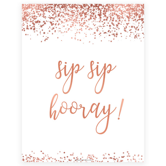 Sip Sip Hooray Sign - Rose Gold Foil