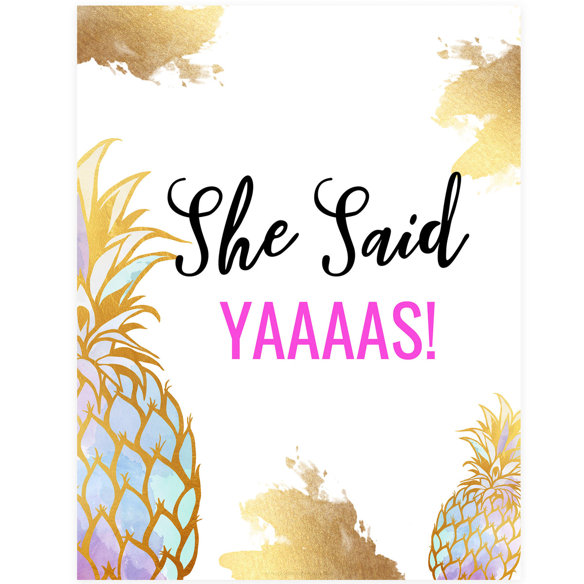 She Said Yaaas Sign - Gold Pineapple