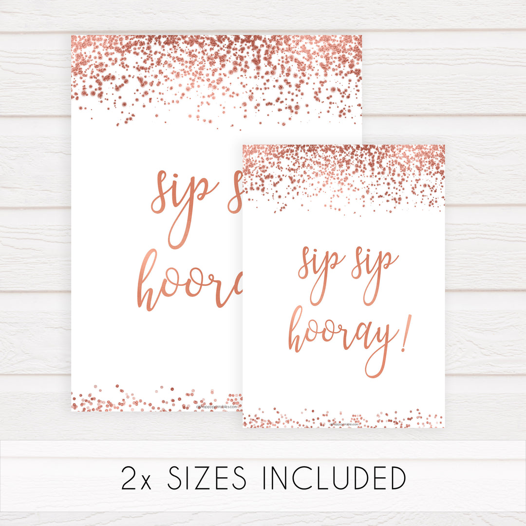 Sip Sip Hooray Sign - Rose Gold Foil