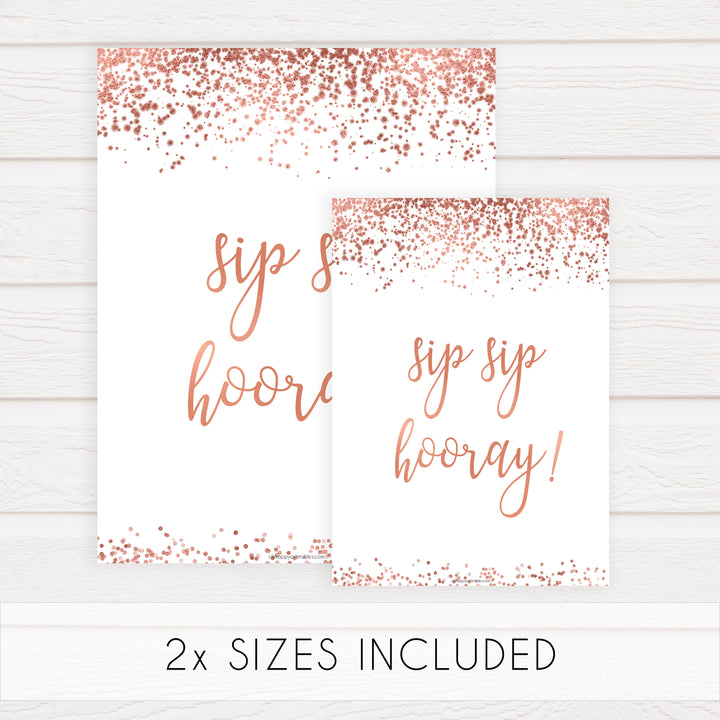 Sip Sip Hooray Sign - Rose Gold Foil