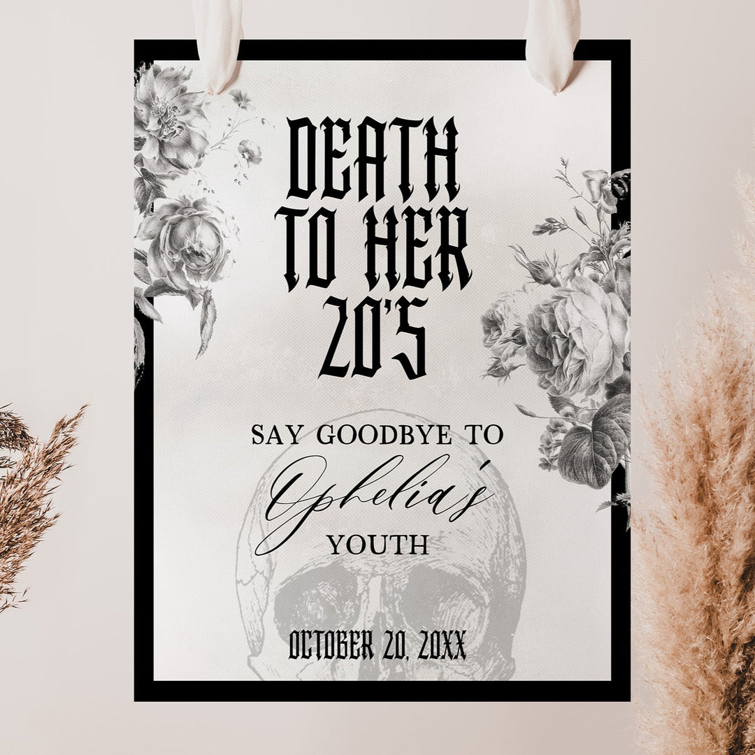 death to my twenties birthday party welcome sign, editable and printed birthday welcome sign