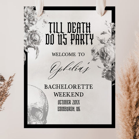 Fully editable and printable bachelorette weekend welcome sign with a gothic design. Perfect for a Bride or Die or Death Us To Party bridal shower themed party