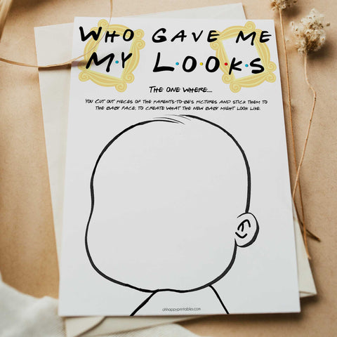 who gave me my looks, Printable baby shower games, friends fun baby games, baby shower games, fun baby shower ideas, top baby shower ideas, friends baby shower, friends baby shower ideas